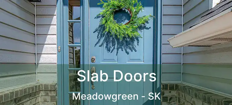  Slab Doors Meadowgreen - SK