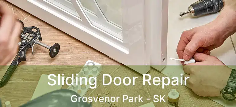  Sliding Door Repair Grosvenor Park - SK