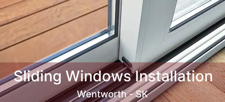  Sliding Windows Installation Wentworth - SK