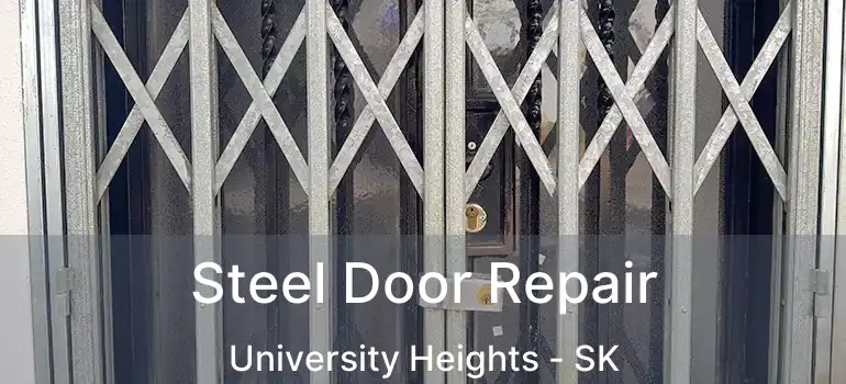  Steel Door Repair University Heights - SK