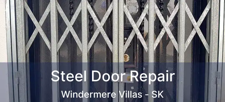  Steel Door Repair Windermere Villas - SK