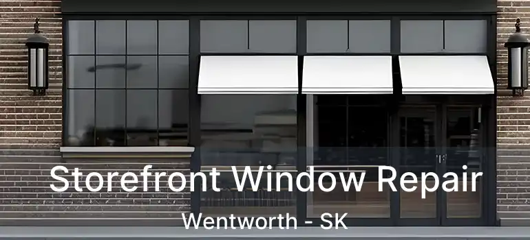  Storefront Window Repair Wentworth - SK