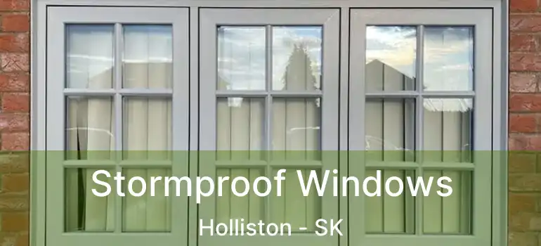  Stormproof Windows Holliston - SK