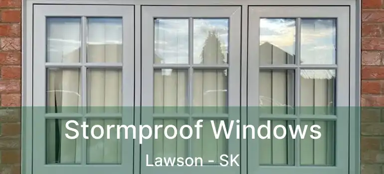  Stormproof Windows Lawson - SK