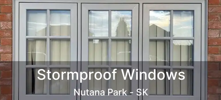  Stormproof Windows Nutana Park - SK