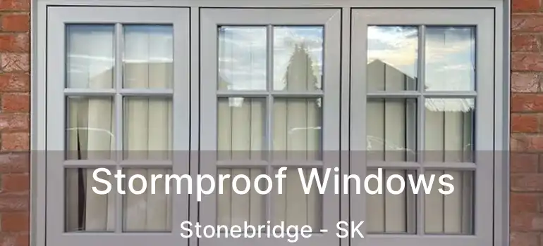  Stormproof Windows Stonebridge - SK