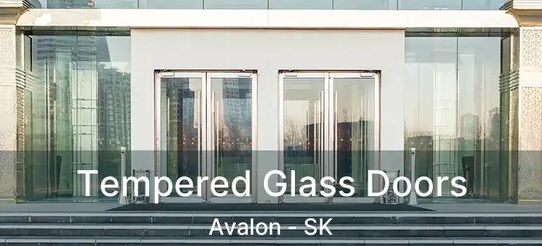  Tempered Glass Doors Avalon - SK