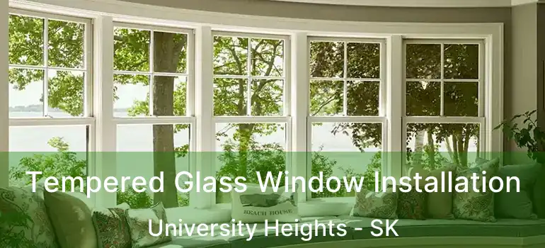  Tempered Glass Window Installation University Heights - SK