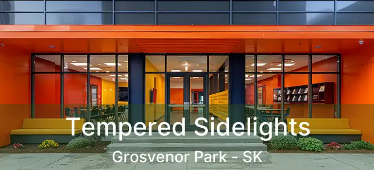  Tempered Sidelights Grosvenor Park - SK