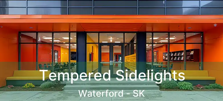  Tempered Sidelights Waterford - SK