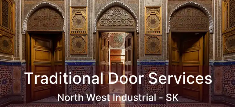  Traditional Door Services North West Industrial - SK