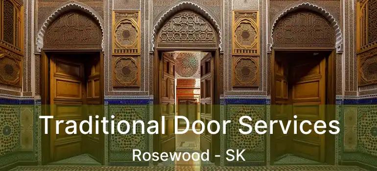  Traditional Door Services Rosewood - SK