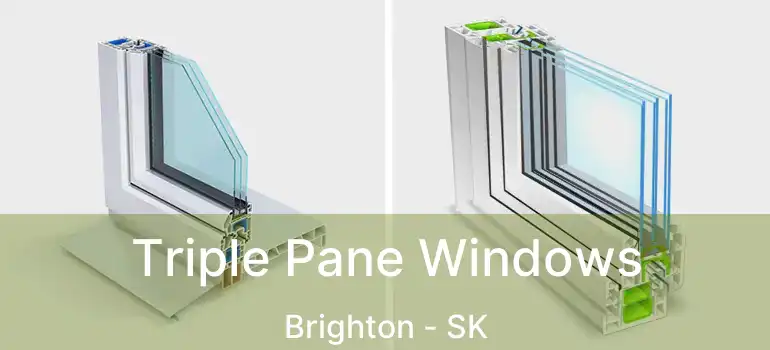  Triple Pane Windows Brighton - SK