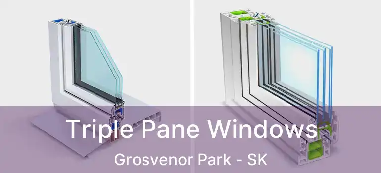  Triple Pane Windows Grosvenor Park - SK