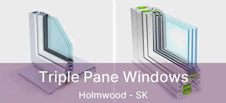  Triple Pane Windows Holmwood - SK