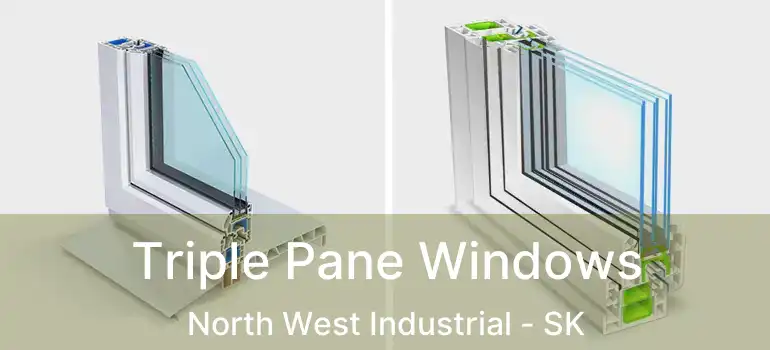  Triple Pane Windows North West Industrial - SK