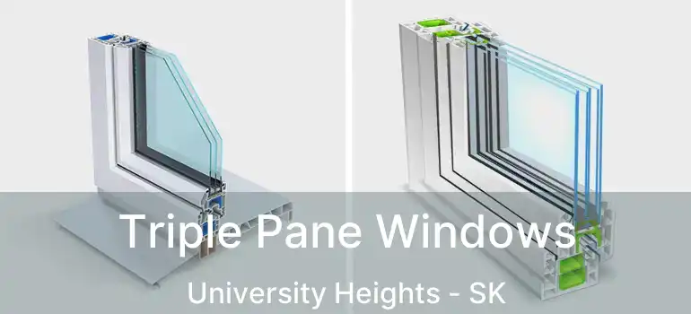  Triple Pane Windows University Heights - SK