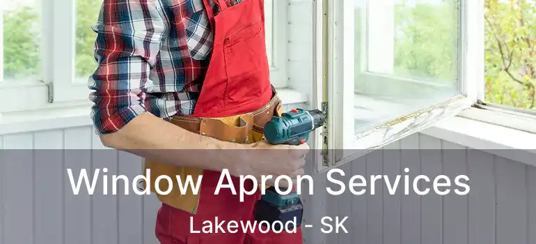  Window Apron Services Lakewood - SK