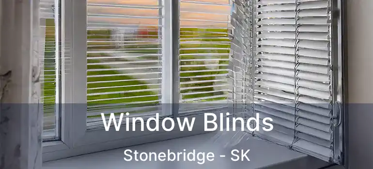  Window Blinds Stonebridge - SK