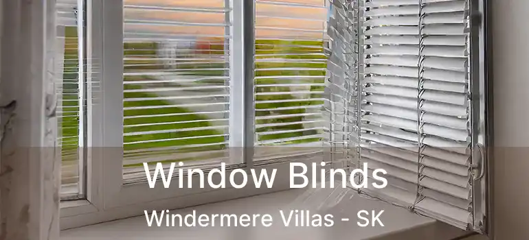  Window Blinds Windermere Villas - SK