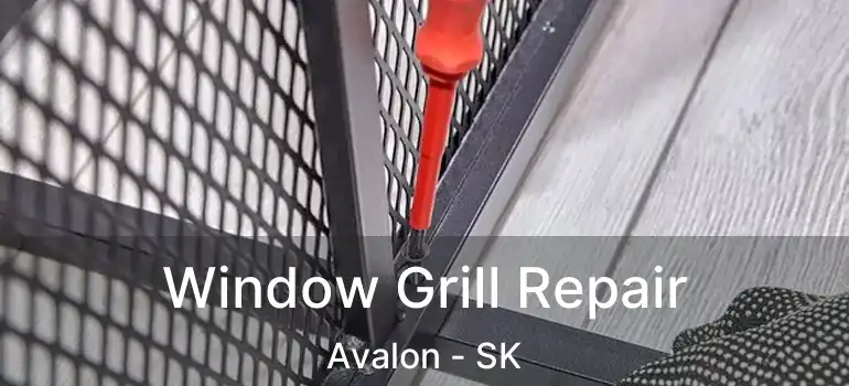  Window Grill Repair Avalon - SK