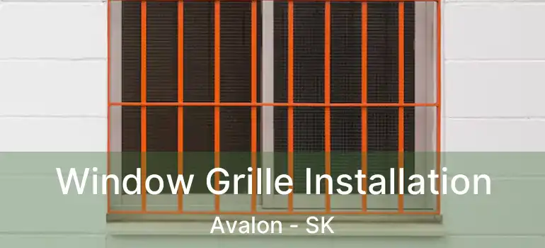  Window Grille Installation Avalon - SK