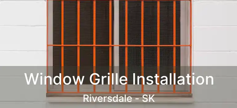  Window Grille Installation Riversdale - SK