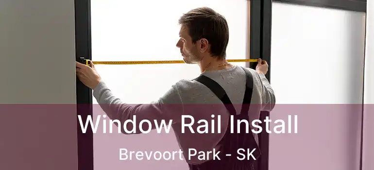  Window Rail Install Brevoort Park - SK