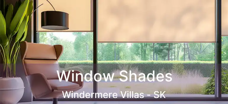  Window Shades Windermere Villas - SK