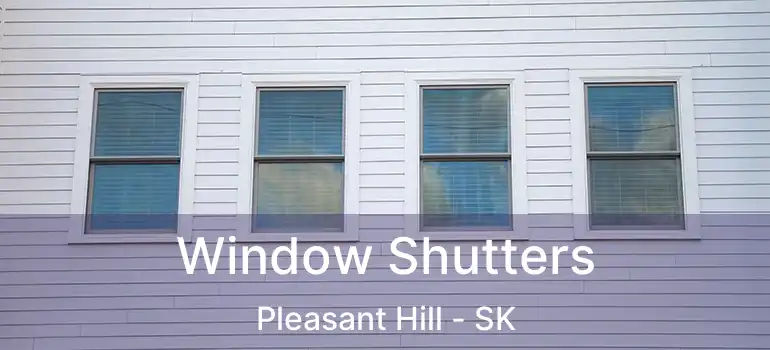  Window Shutters Pleasant Hill - SK