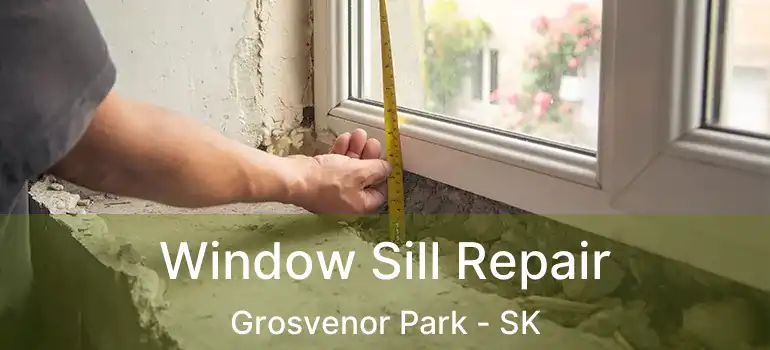  Window Sill Repair Grosvenor Park - SK