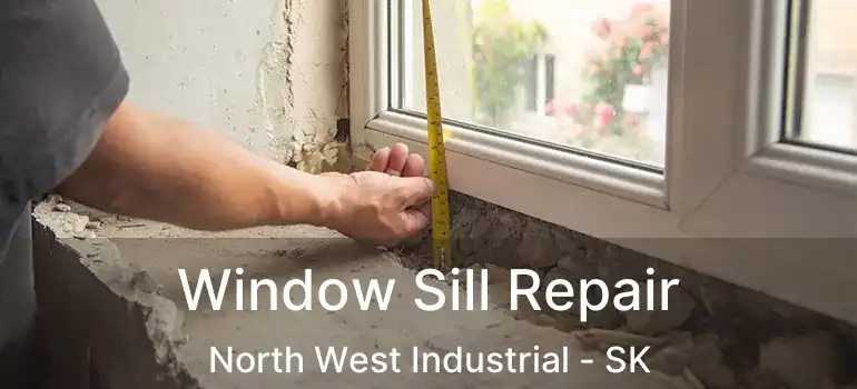  Window Sill Repair North West Industrial - SK