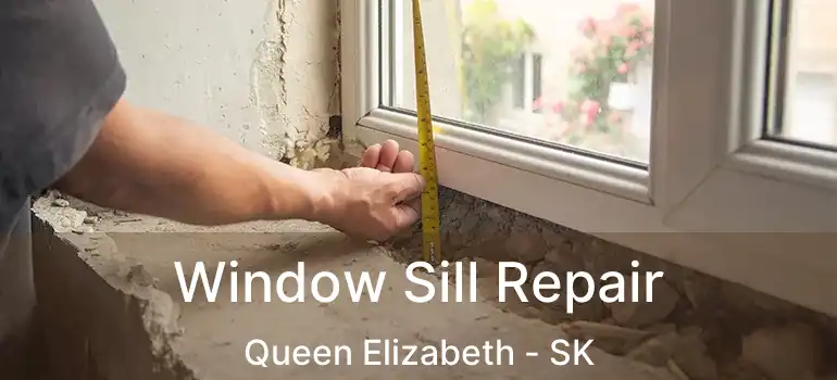  Window Sill Repair Queen Elizabeth - SK