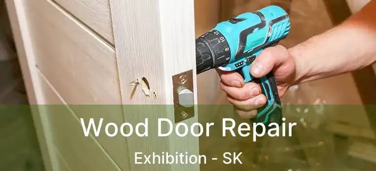  Wood Door Repair Exhibition - SK