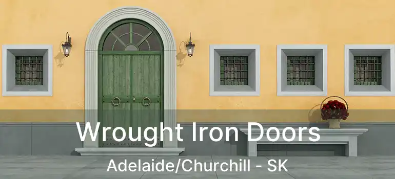  Wrought Iron Doors Adelaide/Churchill - SK