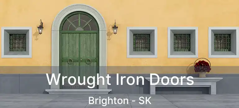  Wrought Iron Doors Brighton - SK