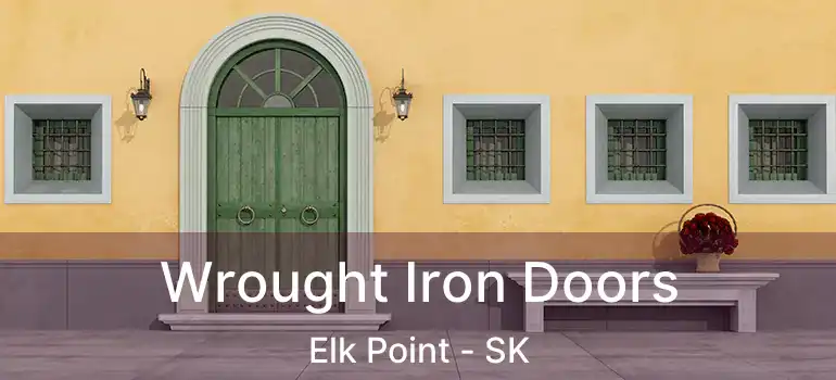  Wrought Iron Doors Elk Point - SK