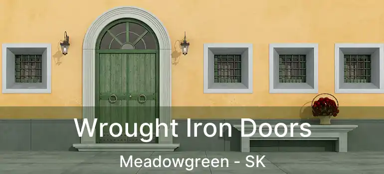  Wrought Iron Doors Meadowgreen - SK