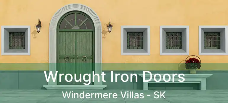  Wrought Iron Doors Windermere Villas - SK